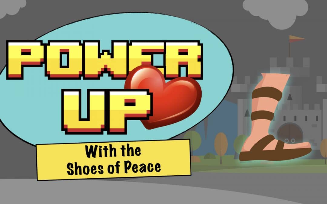 Power Up with the Shoes of Peace | LW Northwest Kids Ministry