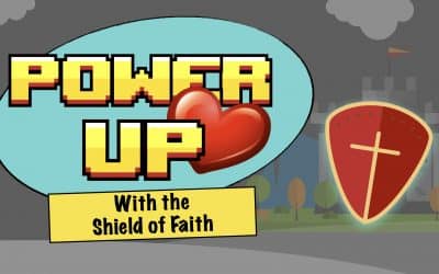 Power Up With the Shield of Faith | LW Northwest Kids Ministry