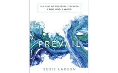 Prevail: 365 Days of Enduring Strength from God’s Word