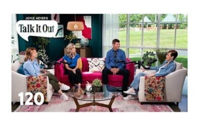 Joyce Meyer’s Talk It Out Podcast